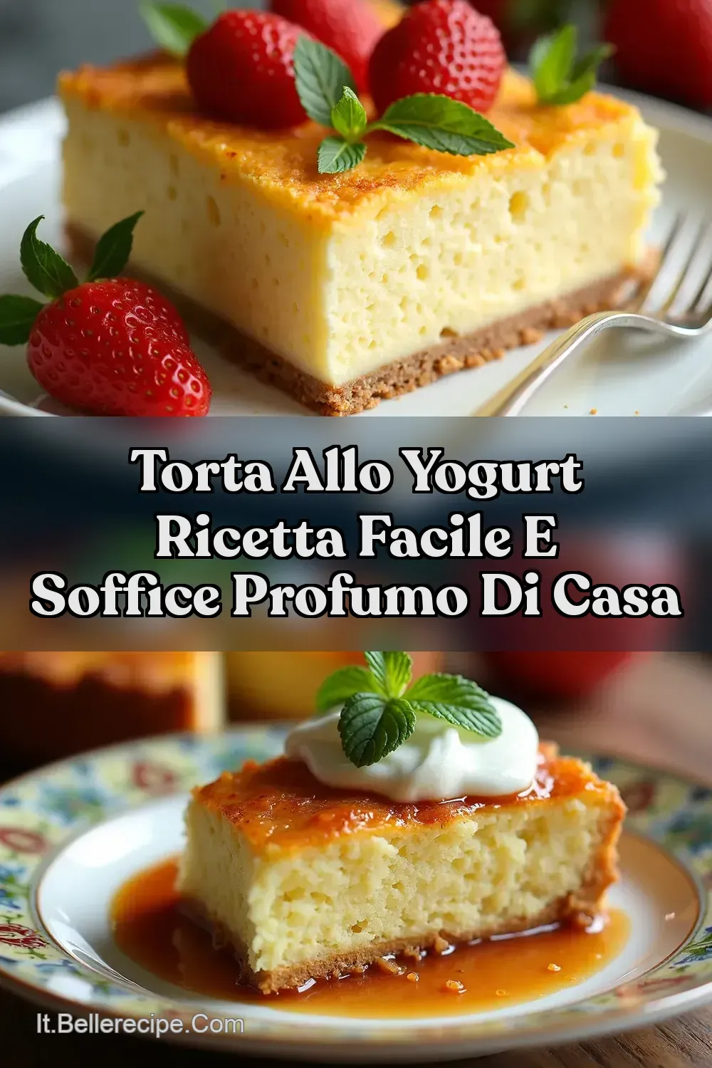 Torta allo Yogurt Soffice La Ricetta Facile che Profuma di…