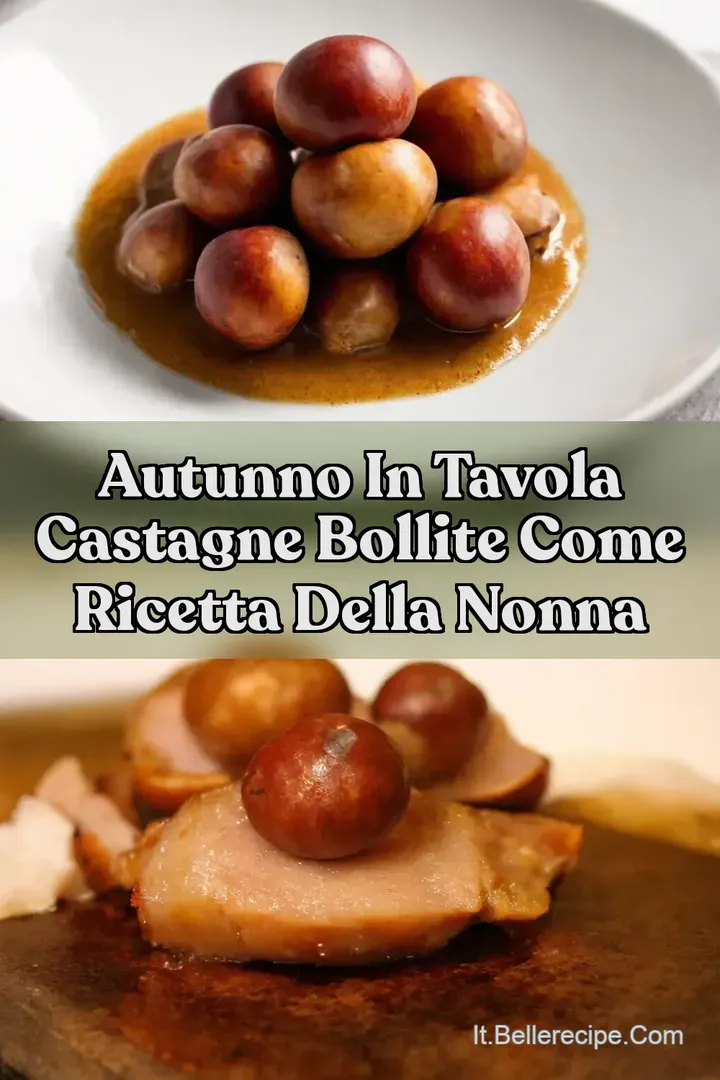 Autunno in Tavola Castagne Bollite come Ricetta della Nonna
