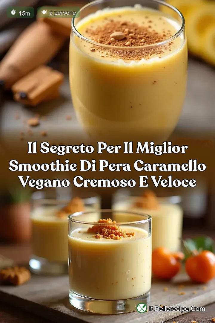 Il Segreto per il Miglior Smoothie di Pera Caramello Vegano Cremoso e Veloce