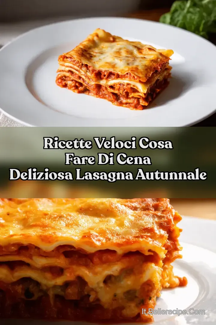 Ricette Veloci Cosa Fare Di Cena Deliziosa Lasagna Autunnale