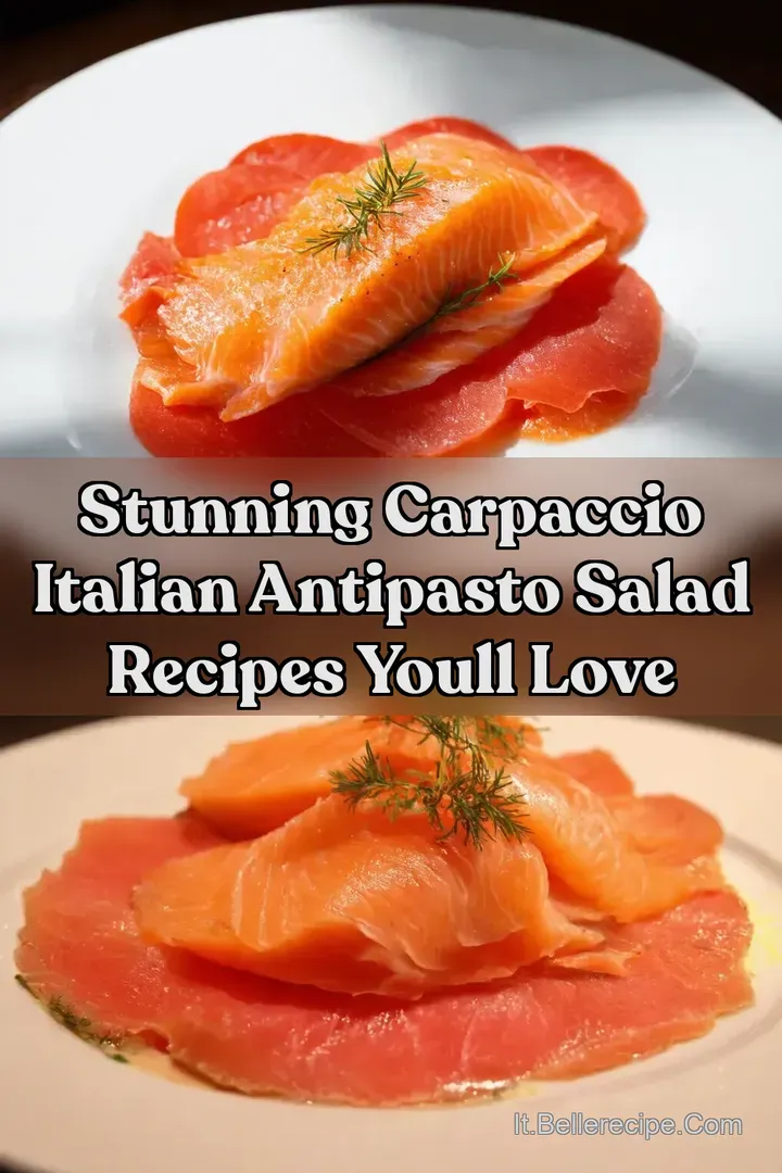 Stunning Carpaccio Italian Antipasto Salad Recipes Youll Love